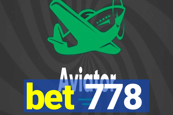 bet 778